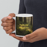 Paws and Enjoy Life White glossy mug