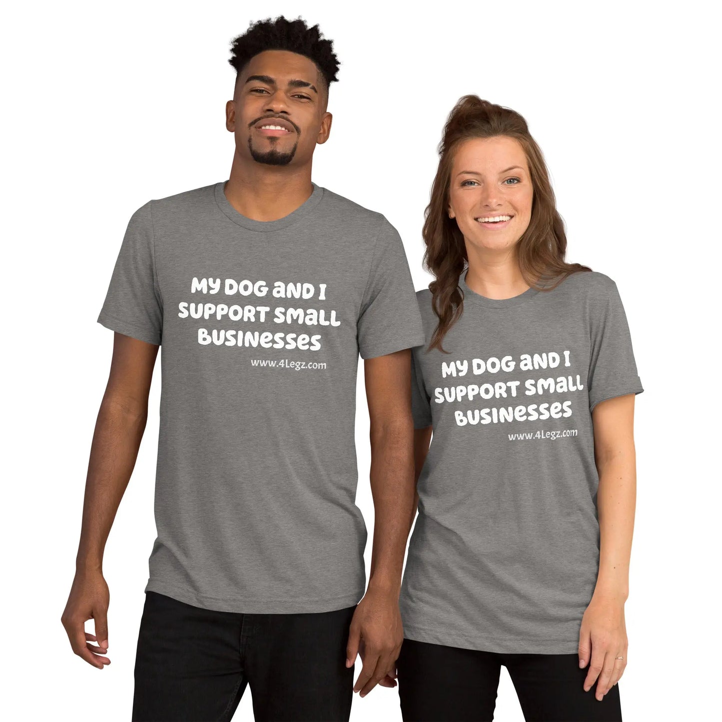 Support Small Business Short sleeve t-shirt - 4Legz