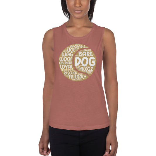 Dog Tennis Ball Words Ladies’ Muscle Tank