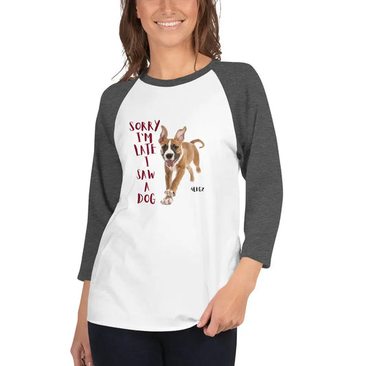 Sorry I'm Late Shirt - Effortless Style 3/4 Sleeve Raglan for Perfect Casual Wear - 4Legz