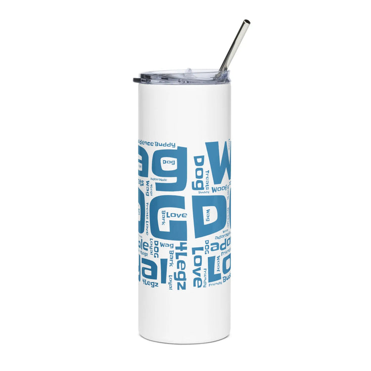 4legz Wag words Stainless steel tumbler - 4Legz