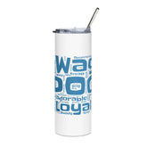 4legz Wag words Stainless steel tumbler - 4Legz