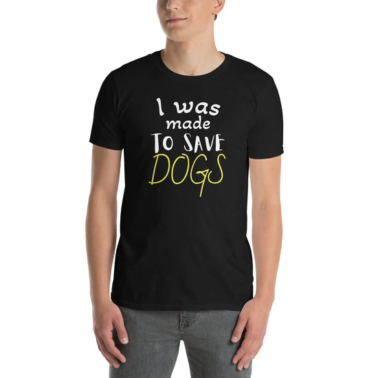 Save Dogs T-Shirt - Short-Sleeve Unisex Tee - 4Legz
